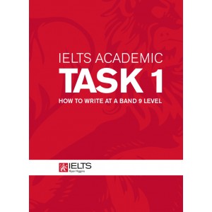 IELTS Academic Task 1 How to Write at a 9 Level by Ryan Higgins